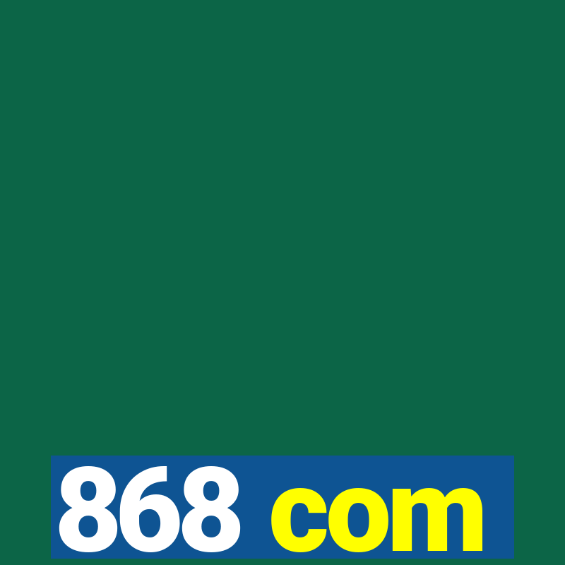 868 com